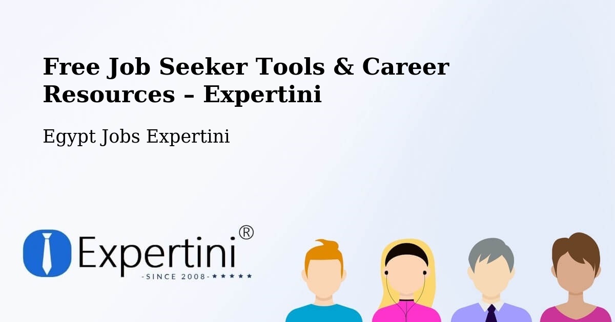 Free Job Seeker Tools & Career Resources – Al ‘Alamayn - Al ‘Alamayn, Egypt Jobs Expertini
